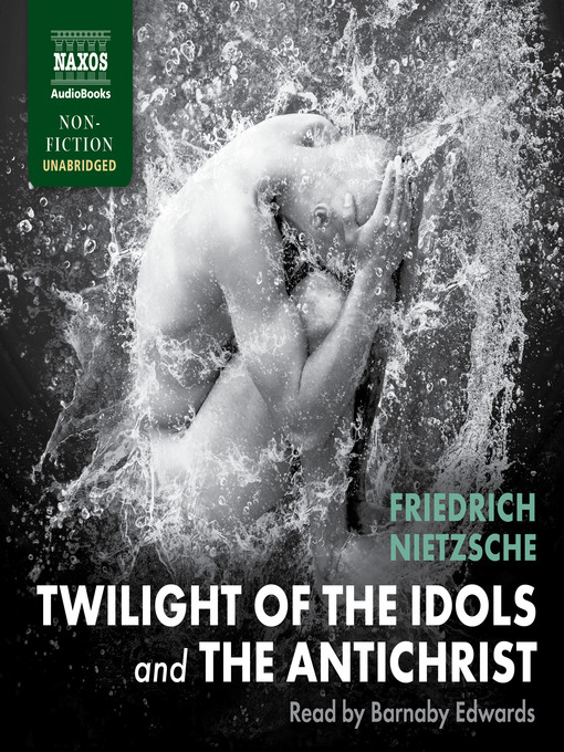 Title details for Twilight of the Idols and the Antichrist by Friedrich Nietzsche - Available